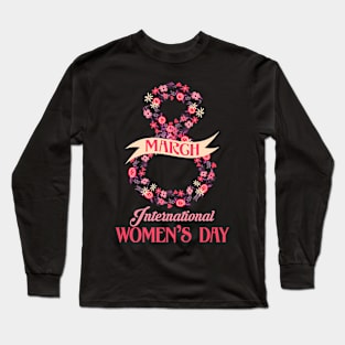 International Womens Day March 8Th Women Long Sleeve T-Shirt